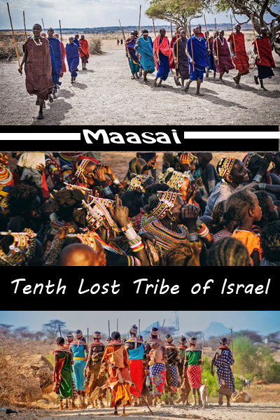 Maasai - The 10th Lost Tribe of Israel